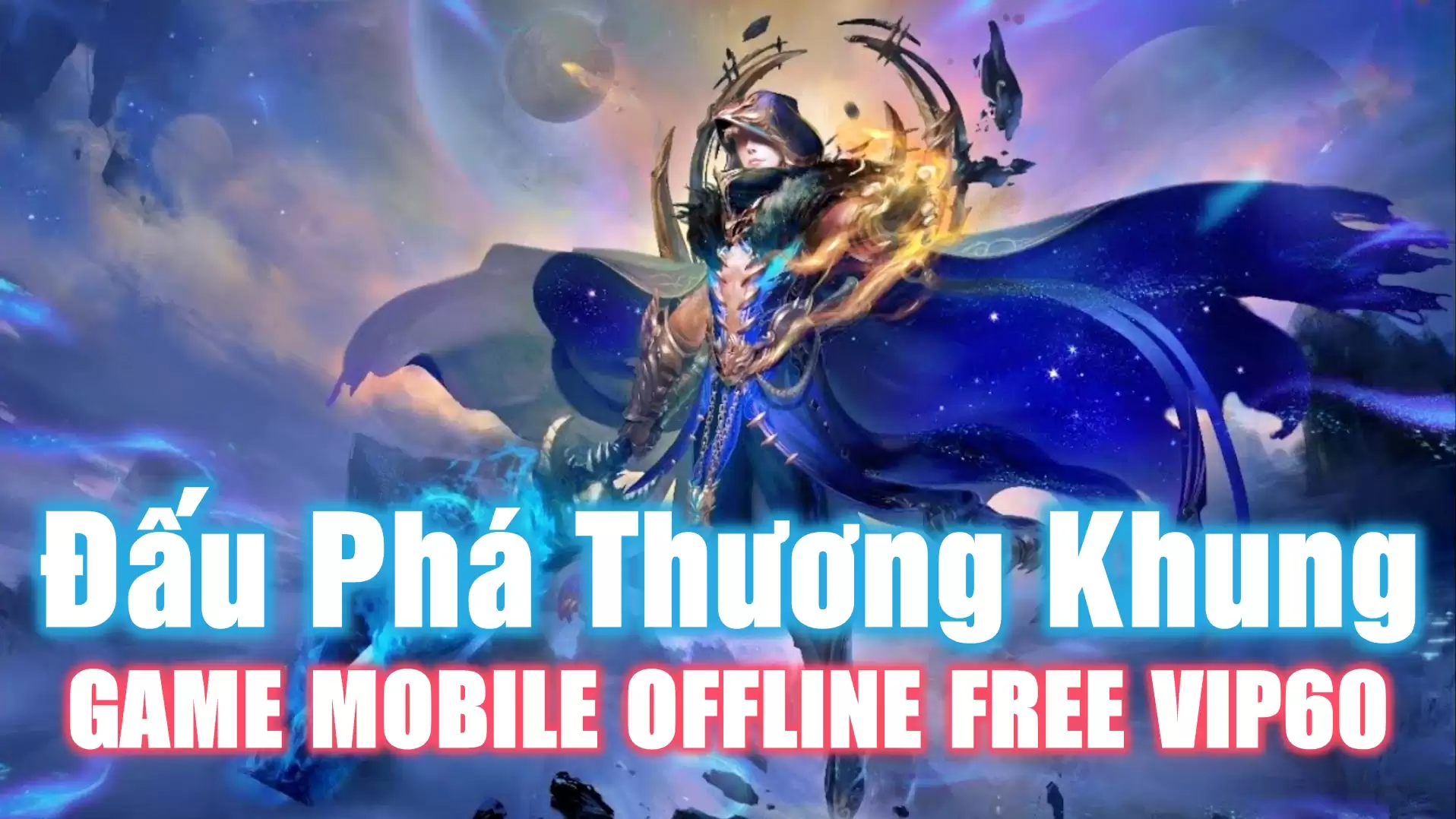 Đấu Phá Thương Khung Mobile Offline - Việt Hóa - LAN - LouLx Game-LouLx Game
