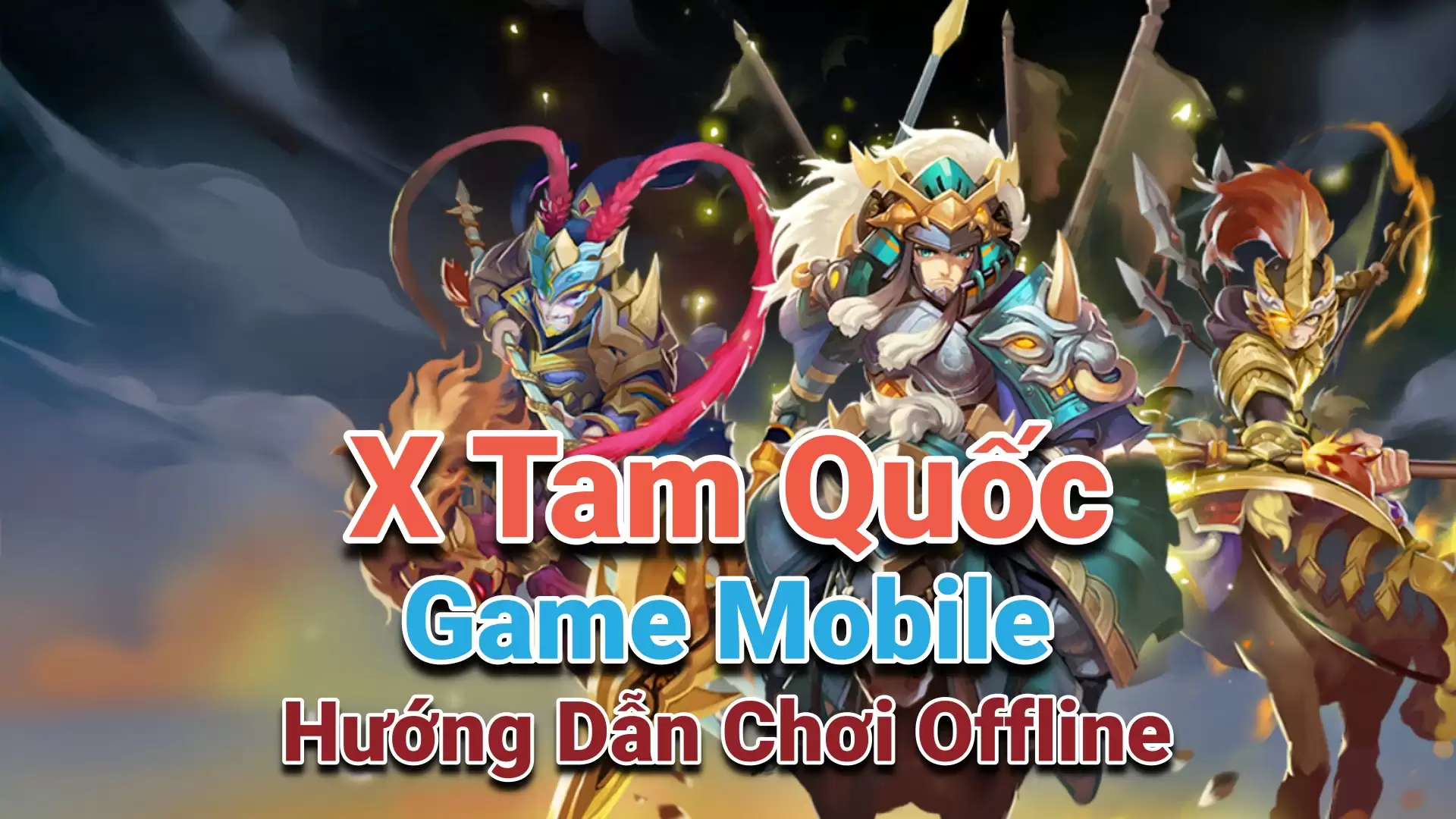 Hướng Dẫn Cài X Tam Quốc Mobile - Offline - China - LAN - GM - LouLx Game-LouLx Game