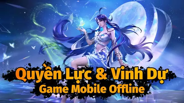 Quyền Lực & Vinh Dự Mobile️ - Việt Hóa - Offline - GM️ - LAN - LouLx Game-LouLx Game