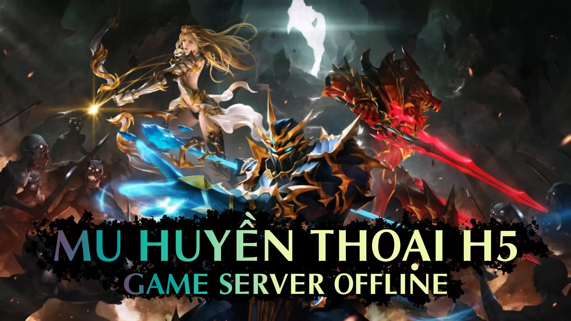 Mu Huyền Thoại H5 ▪️ Đa Nền Tảng Việt Hóa/Offline/Online/GM/LAN - LouLx Game-LouLx Game