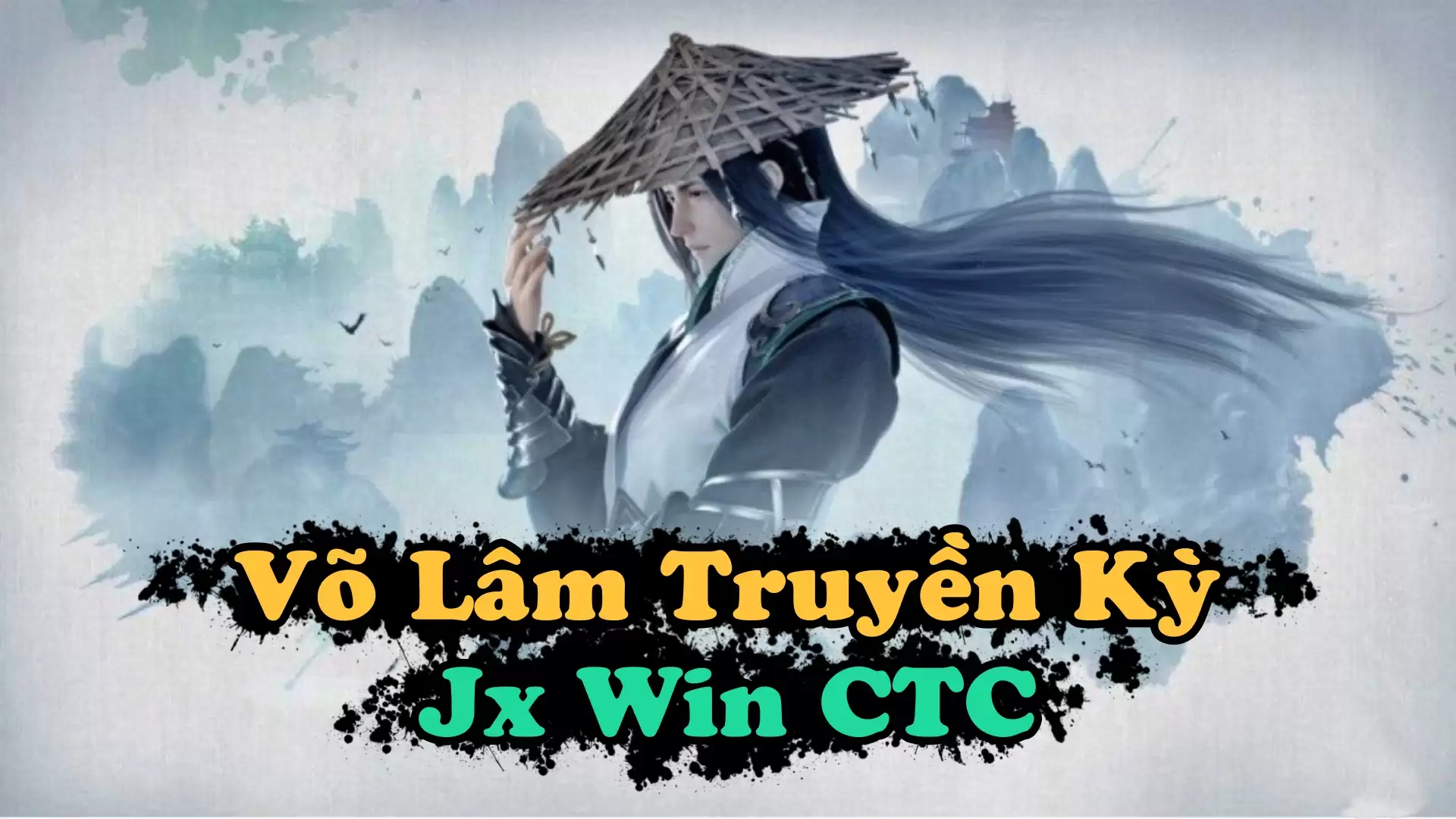 Võ Lâm Truyền Kỳ CTC - Jx Win - Offline/LAN - LouLx Game-LouLx Game