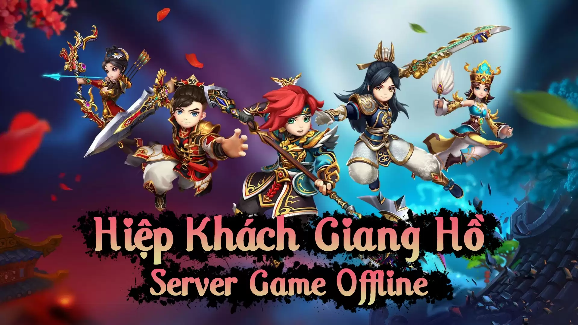 Hiệp Khách Giang Hồ v19 - Offline/Online/GM/LAN - LouLx Game-LouLx Game
