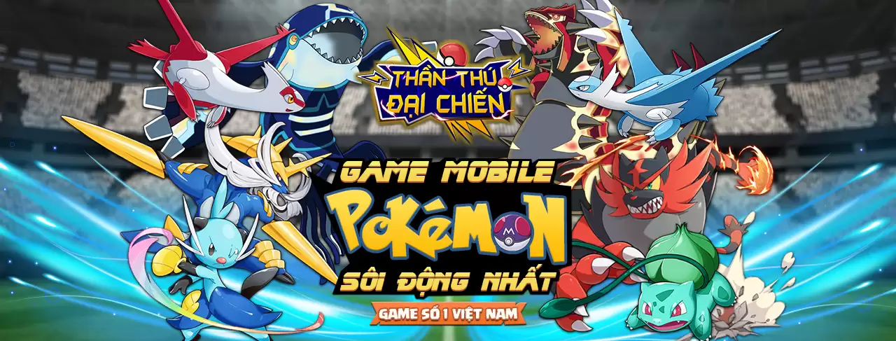 Game Mobile [ Thần Thú Đại Chiến - Phiên Bản 425 Pokemon ] - Việt Hóa - Online -GM - Ubuntu - Android-iOS - LouLx Game-LouLx Game